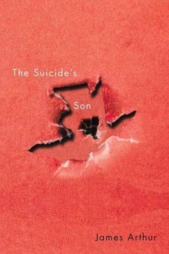 The Suicide's Son - Arthur, James