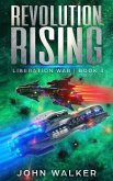 Revolution Rising: Liberation War Book 3