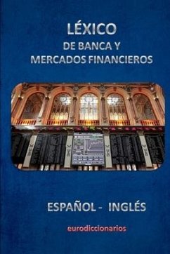 Léxico de Banca Y Mercados Financieros Español Inglés - Bastida Sanchez, Esteban