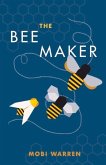 The Bee Maker: Volume 1