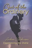 Out of the Ordinary: Volume 1