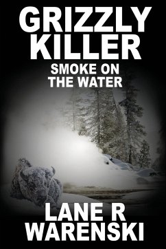 Grizzly Killer - Warenski, Lane R