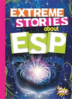 Extreme Stories about ESP - Troupe, Thomas Kingsley