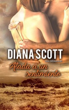 Atada a un sentimiento - Scott, Diana