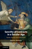 Sanctity of Contracts in a Secular Age (eBook, PDF) Sanctity of Contracts in a Secular Age (eBook, PDF)