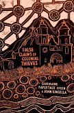 False Claims of Colonial Thieves (eBook, ePUB)