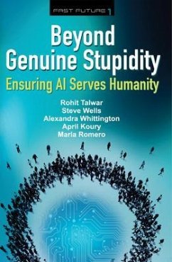 Beyond Genuine Stupidity (eBook, ePUB) - Talwar, Rohit; Wells, Steve; Whittington, Alexandra