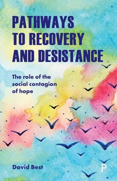 Pathways to Recovery and Desistance - Best, David