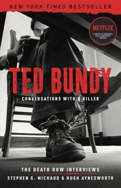 Ted Bundy: Conversations with a Killer - Michaud, Stephen G; Aynesworth, Hugh