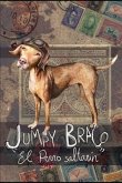 Jumpy Braco. El perro saltarin: Aventuras entrañables y divertidas de la vida de un perro, contadas por él mismo.