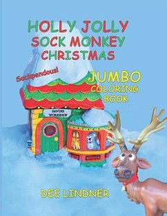 Holly Jolly Sock Monkey Christmas: Sockpendous Jumbo Coloring Book - Lindner, Dee