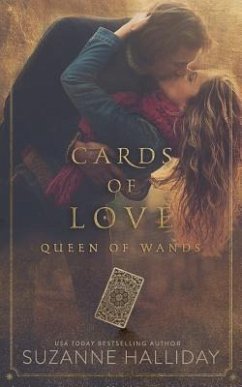 Cards of Love: Queen of Wands - Halliday, Suzanne