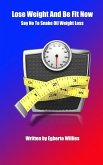 Lose Weight And Be Fit Now: Say No To Snake Oil Weight Loss