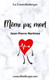 Même pas mort