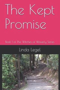 The Kept Promise: Book 1 of The Witches of Waverly Series - Legel, Linda