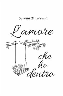 L'amore che ho dentro - Di Sciullo, Serena