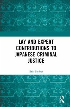 Lay and Expert Contributions to Japanese Criminal Justice - Herber, Erik