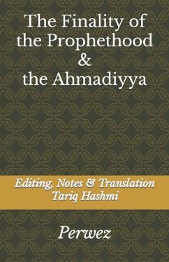 The Finality of the Prophethood & The Ahmadiyya - Perwez