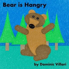 Bear is Hangry - Villari, Dominic Robert