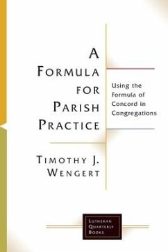 A Formula for Parish Practice - Wengert, Timothy J