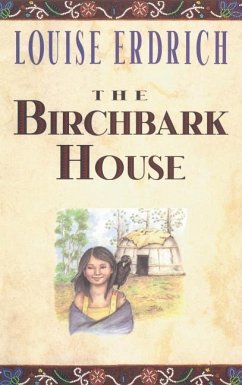The Birchbark House - Erdrich, Louise