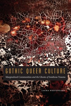 Gothic Queer Culture - Westengard, Laura