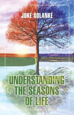 Understanding the Seasons of Life - Solanké, Joké