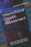 International Church Assessment: A Light to All Nations? Assessing the Missional Strength and Commitment of International Churches in Europe