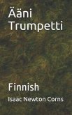Ääni Trumpetti: Finnish