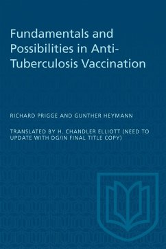 Fundamentals and Possibilities in Anti-Tuberculosis Vaccination - Prigge, Richard; Heymann, Gunther