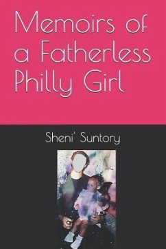 Memoirs of a Fatherless Philly Girl - Suntory, Sheni