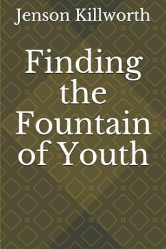 Finding the Fountain of Youth - Killworth, Jenson