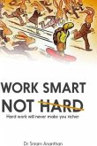 Work Smart Not Hard (eBook, ePUB) Work Smart Not Hard (eBook, ePUB)