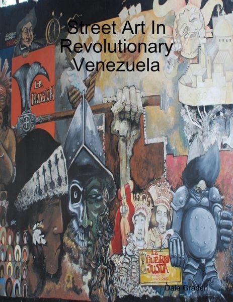 Street Art In Revolutionary Venezuela (eBook, ePUB)