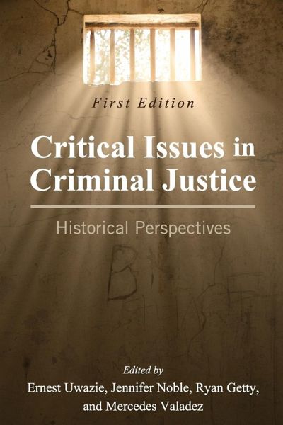 Critical Issues in Criminal Justice Critical Issues in Criminal Justice