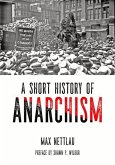 A Short History of Anarchism