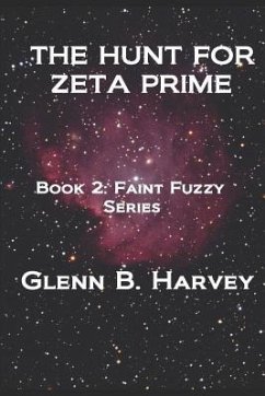 The Hunt for Zeta Prime - Harvey, Glenn B.