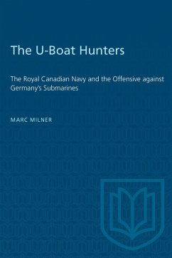 The U-Boat Hunters - Milner, Marc