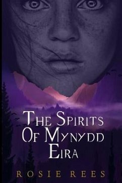 The Spirits of Mynydd Eira - Rees, Rosie