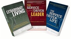 The Service Driven Trilogy: The Service Driven Leader, the Service Driven Life and Extraordinary Living - Clinebell, Donald