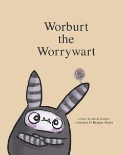 Worburt the Worrywart - Gaither, Kerri