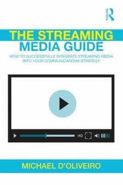 The Streaming Media Guide - D'Oliveiro, Michael (HOOQ Digital)