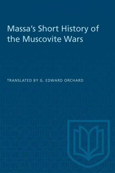 Massa's Short History of the Muscovite Wars Massa's Short History of the Muscovite Wars