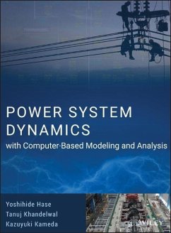 Power System Dynamics with Computer-Based Modeling and Analysis - Hase, Yoshihide;Khandelwal, Tanuj;Kameda, Kazuyuki