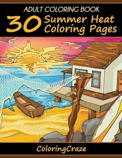Adult Coloring Book: 30 Summer Heat Coloring Pages - Coloringcraze