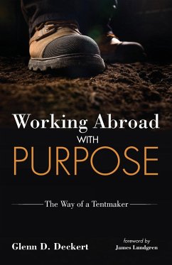 Working Abroad with Purpose - Deckert, Glenn D.