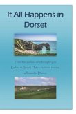 It All Happens in Dorset: Fictional Short Stories All Based in Dorset