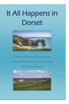 It All Happens in Dorset: Fictional Short Stories All Based in Dorset - Simpkins, Angie; Sawyer, Pam; O'Grady, Shelagh