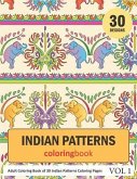 Indian Patterns Coloring Book: 30 Coloring Pages of Indian Patterns in Coloring Book for Adults (Vol 1)