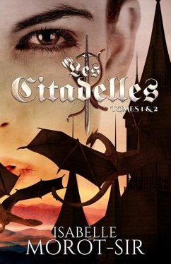 Les Citadelles: Tomes 1 & 2 - Morot-Sir, Isabelle